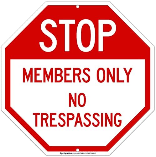Members Only No Trespassing Sign, by SigoSigns