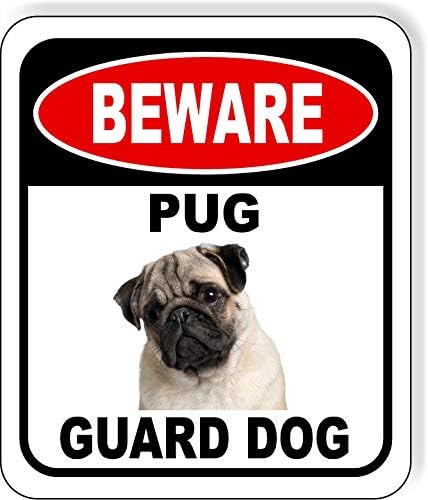 BEWARE PUG GUARD DOG 2 Aluminum Composite Outdoor Sign 8.5" x10" Metal Security Notice for Yard, Fence, Porch, Property, and Business – No Trespassing, Warning, Attack Dogs, Protection by WorkHouseSigns