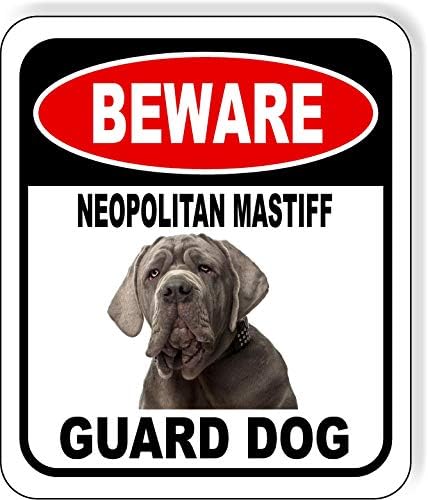 BEWARE NEOPOLITAN MASTIFF GUARD DOG Aluminum Composite Outdoor Sign 15" x18" Metal Security Notice for Yard, Fence, Porch, Property, and Business – No Trespassing, Warning, Attack Dogs, Protection by WorkHouseSigns