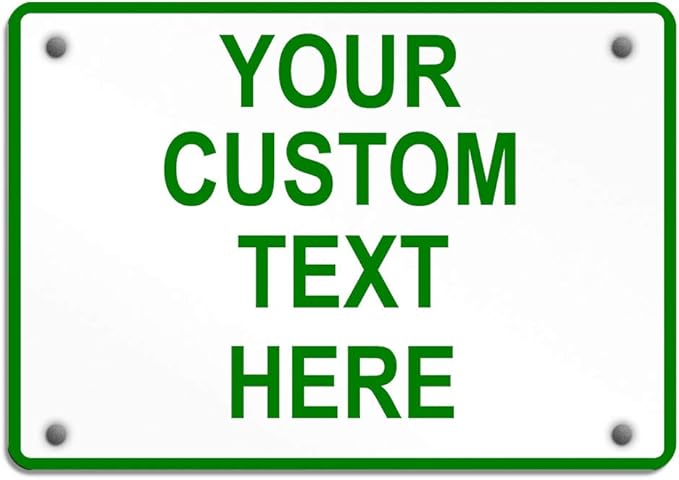 Aluminum Weatherproof Metal Sign Multiple Sizes Custom Personalized Text Here by Unknown