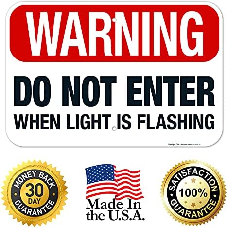 Warning Do Not Enter When Light is Flashing Sign, - Image 5