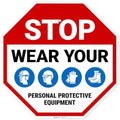 Stop Wear Your Personal Protective Equipment Sign, by SigoSigns