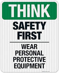 Think Safety First Wear Personal Protective Equipment Sign, by SigoSigns
