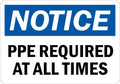 StickerJet English NOTICE OSHA-Style PPE Sign, PPE Required at All Times S-5972, Self-Adhesive Waterproof Vinyl Signs, 3.5" x 5", Pack of 5 by STICKERJET