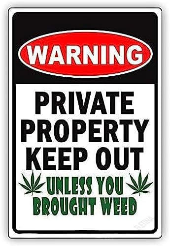 New Warning Plaque Wall Decor Warning Private Property Keep Out Unless You Brought Courtyard Decoration Office Sign Outdoor & Indoor Safety Sign 8 X 12 Inch by Eletina