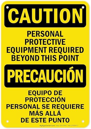 Caution Personal Protective Equipment Required Beyond This Point Bilingual Osha Sign, 10x7 Inches, 55 mil thick HDPS (high density polystyrene), Made in USA by My Sign Center by MySignCenter