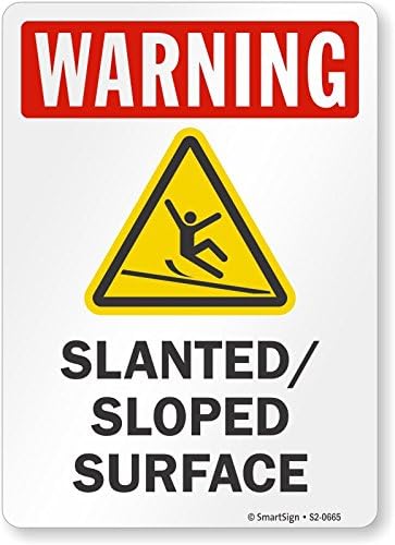 SmartSign “Warning - Slanted/Sloped Surface” Sign | 10" x 14" Plastic by SmartSign