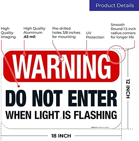 Warning Do Not Enter When Light is Flashing Sign, 12x18 Inches, Rust Free - Image 3