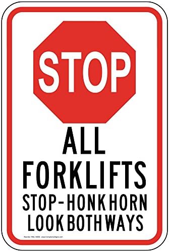 ComplianceSigns.com Stop All Forklifts Stop - Honk Horn Look Both Ways Reflective Sign, 18x12 inch with Center Holes on 80 mil Aluminum for Machinery, American Made Safety Signs for the Workplace by ComplianceSigns