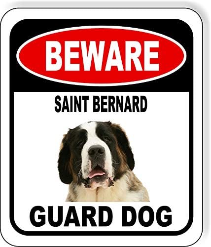 BEWARE SAINT BERNARD GUARD DOG Aluminum Composite Outdoor Sign 8.5" x10" Metal Security Notice for Yard, Fence, Porch, Property, and Business – No Trespassing, Warning, Attack Dogs, Protection by WorkHouseSigns