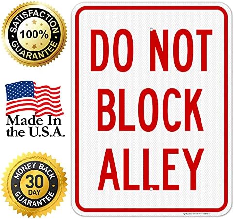 Do Not Block Alley Sign, 18x24 Inches, 3M EGP Reflective with Post & Cast - Image 4