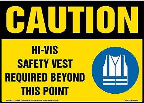 J. J. Keller Caution Hi-Vis Safety Vest Required Sign, 14" x 10" by JJKellerAssociatesInc