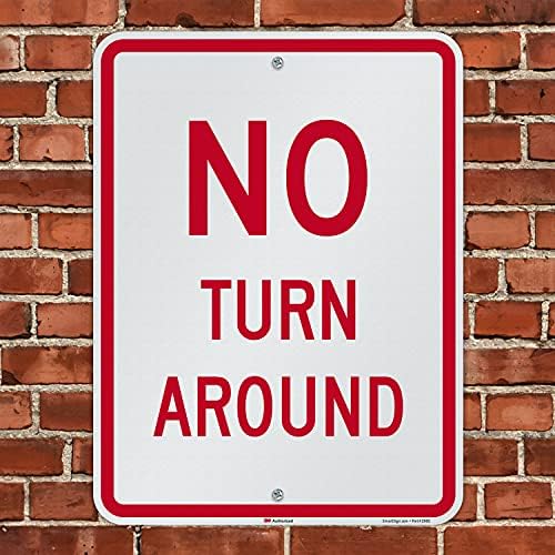 SmartSign 24 x 18 inch “No Turn Around” Metal Sign, 80 mil Aluminum, 3M Laminated Engineer Grade Reflective Material, Red and White - Image 4