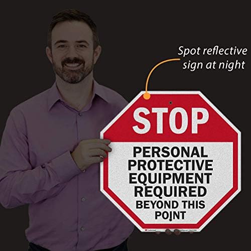 SmartSign - K-4686-EG-18o18 "Stop - Personal Protective Equipment Required" Sign | 18" x 18" 3M Engineer Grade Reflective Aluminum, Made in USA - Image 3