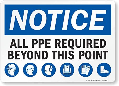 SmartSign "Notice - All PPE Required Beyond This Point" Label | 10" x 14" Laminated Vinyl Sticker, Made in USA by SmartSign