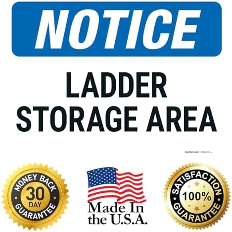 OSHA Notice Ladder Storage Area Sign, - Image 4