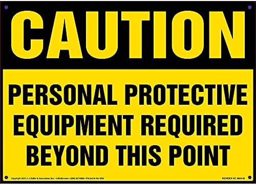 J. J. Keller Caution: Personal Protective Equipment Required Beyond This Point Sign - 14" x 10" Permanent Self Adhesive Vinyl by JJKellerAssociatesInc