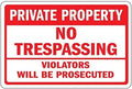 Warning Sign Private Property No Trespassing Violators Will Be Prosecuted Sign Business Sign 12X8 Inches Aluminum Metal Tin Sign by Eletina