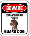 BEWARE GERMAN SHORTHAIR POINTER GUARD DOG Aluminum Composite Outdoor Sign 8.5" x10" Metal Security Notice for Yard, Fence, Porch, Property, and Business – No Trespassing, Warning, Attack Dogs by WorkHouseSigns