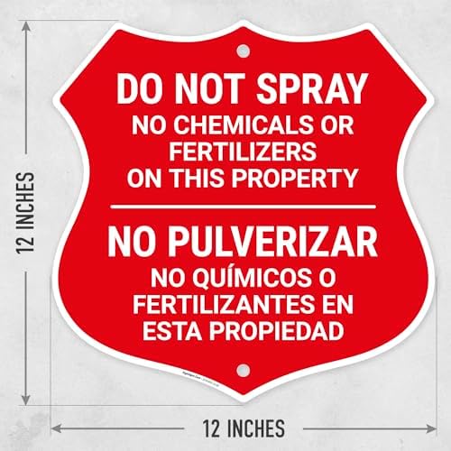 Do Not Spray No Chemicals Or Fertilizers On This Property Shield Sign, - Image 3