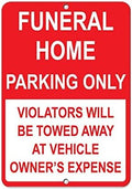 Warning Sign Funeral Home Parking Only Violators Towed Owner'S Expense Sign Business Sign 12X8 Inches Aluminum Metal Tin Sign by Eletina