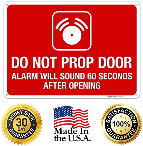 Do Not Prop Door Alarm Will Sound 60 Seconds After Opening Sign, - Image 6