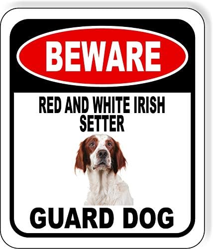 BEWARE RED AND WHITE IRISH SETTER GUARD DOG Aluminum Composite Outdoor Sign 8.5" x10" Metal Security Notice for Yard, Fence, Porch, Property, and Business – No Trespassing, Warning, Attack Dogs by WorkHouseSigns