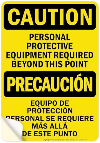 Caution Personal Protective Equipment Required Beyond This Point Bilingual Osha Sign, 10x7 Inches, 4 Mil Vinyl Decal Stickers Weather Resistant, Made in USA by My Sign Center by MySignCenter