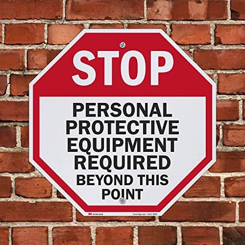 SmartSign - K-4686-EG-18o18 "Stop - Personal Protective Equipment Required" Sign | 18" x 18" 3M Engineer Grade Reflective Aluminum, Made in USA - Image 4