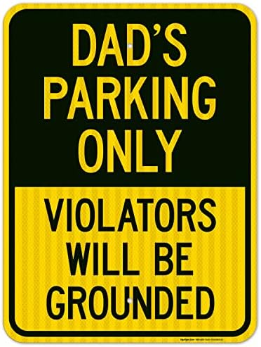 Dad's Parking Only Violators Will Be Grounded Sign, by SigoSigns