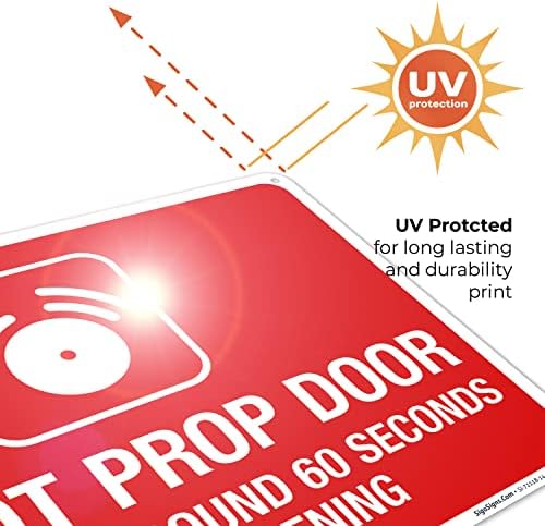 Do Not Prop Door Alarm Will Sound 60 Seconds After Opening Sign, - Image 5