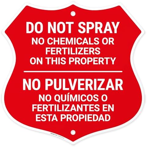 Do Not Spray No Chemicals Or Fertilizers On This Property Shield Sign, by SigoSigns