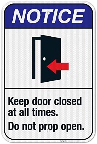 Keep Door Closed at All Times Do Not Prop Open Sign, ANSI Notice Sign, by SigoSigns