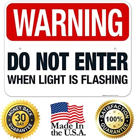Warning Do Not Enter When Light is Flashing Sign, - Image 5