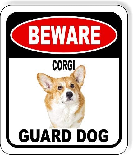 BEWARE CORGI GUARD DOG Aluminum Composite Outdoor Sign 8.5" x10" Metal Security Notice for Yard, Fence, Porch, Property, and Business – No Trespassing, Warning, Attack Dogs, Protection by WorkHouseSigns