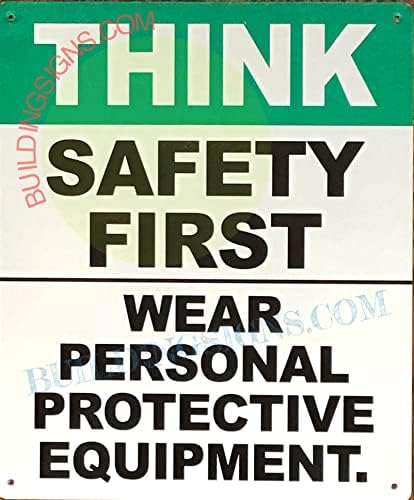 THINK SAFETY FIRST WEAR PERSONAL PROTECTIVE EQUIPMENT SIGN (WHITE, REFLECTIVE, ALUMINIUM 10X12,RUST FREE) - Image 4