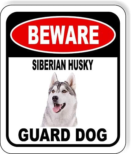 BEWARE SIBERIAN HUSKY GUARD DOG Aluminum Composite Outdoor Sign 8.5" x10" Metal Security Notice for Yard, Fence, Porch, Property, and Business – No Trespassing, Warning, Attack Dogs, Protection by WorkHouseSigns