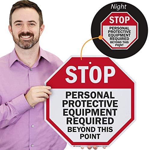 SmartSign - K-4686-EG-18o18 "Stop - Personal Protective Equipment Required" Sign | 18" x 18" 3M Engineer Grade Reflective Aluminum, Made in USA by SmartSign
