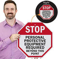 SmartSign - K-4686-EG-18o18 "Stop - Personal Protective Equipment Required" Sign | 18" x 18" 3M Engineer Grade Reflective Aluminum, Made in USA by SmartSign