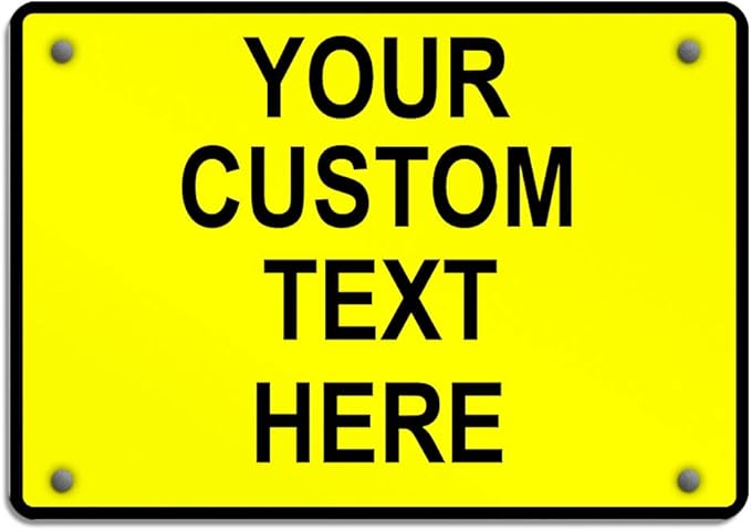 Aluminum Weatherproof Metal Sign Multiple Sizes Custom Personalized Text Here by Unknown