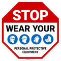 Stop Wear Your Personal Protective Equipment Sign, by SigoSigns