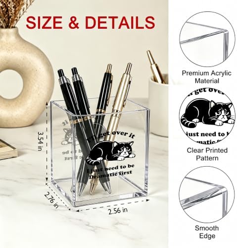 Funny Cat Office Acrylic Cosmetic Pen Pencil Holder Cup, I'll Get Over It I Just Need to Be Dramatic First Cute Pencil Organizer, Humor Desk Decor, Emotional Support Gifts for Women Men （A28） - Image 2