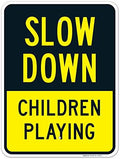 Slow Down Children Playing Sign, Traffic Sign, by SigoSigns