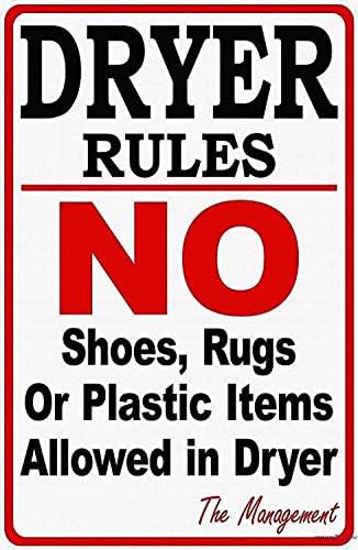 Indication Warning Sign Dryer Rules Laundromat Wall Art Outdoor Indoor 12x16 Inches New Aluminum Metal tin Sign by Eletina