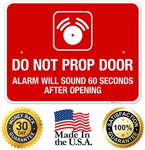 Do Not Prop Door Alarm Will Sound 60 Seconds After Opening Sign, - Image 5