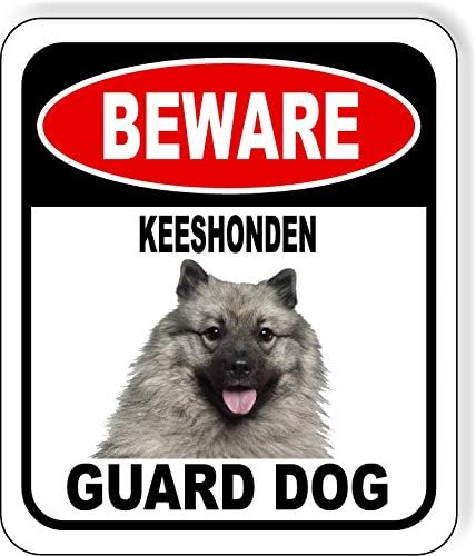 BEWARE KEESHONDEN GUARD DOG Aluminum Composite Outdoor Sign 8.5" x10" Metal Security Notice for Yard, Fence, Porch, Property, and Business – No Trespassing, Warning, Attack Dogs, Protection by WorkHouseSigns