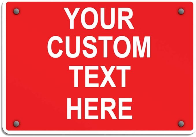 Aluminum Weatherproof Metal Sign Multiple Sizes Custom Personalized Text Here by Unknown