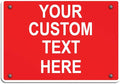 Aluminum Weatherproof Metal Sign Multiple Sizes Custom Personalized Text Here by Unknown