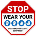 Stop Wear Your Personal Protective Equipment Sign, by SigoSigns