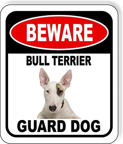 BEWARE BULL TERRIER GUARD DOG Aluminum Composite Outdoor Sign 15" x18" Metal Security Notice for Yard, Fence, Porch, Property, and Business – No Trespassing, Warning, Attack Dogs, Protection by WorkHouseSigns